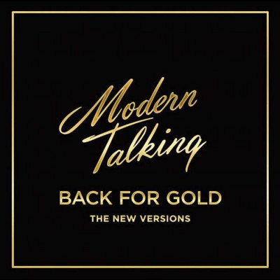 Виниловая пластинка Modern Talking BACK FOR GOLD - THE NEW VERSIONS (Coloured Vinyl)