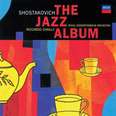 Виниловая пластинка Chailly, Riccardo, Shostakovich: The Jazz Album