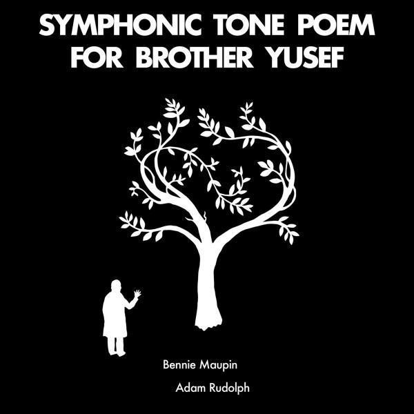 Виниловая пластинка Maupin, Bennie; Rudolph, Adam - Symphonic Tone Poem For Brother Yusef (Black Vinyl LP)