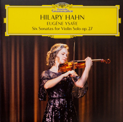 Виниловая пластинка Hahn, Hilary - Ysaye: Six Sonatas For Violin Solo Op. 27 (180 Gram Black Vinyl 2LP)\